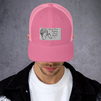 Trucker Cap - Have You Taken Your Meds?