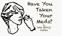 Have You Taken Your Meds? - complete multimedia ebook with music videos